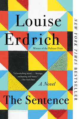The Sentence: A Novel By Louise Erdrich Cover Image