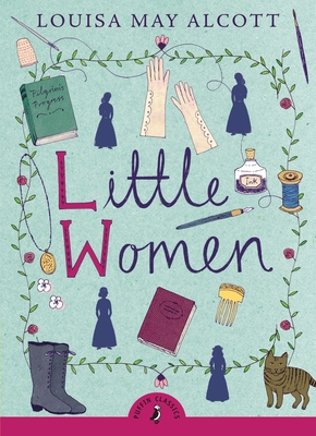 Little Women (Puffin Classics) By Louisa May Alcott Cover Image