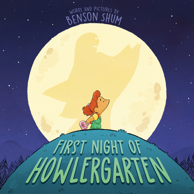 First Night of Howlergarten By Benson Shum, Benson Shum (Illustrator) Cover Image