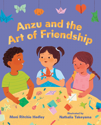 Anzu and the Art of Friendship (Hardcover)