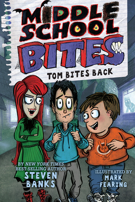 Middle School Bites: Tom Bites Back (Paperback) (#2)