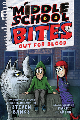 Middle School Bites: Out for Blood (Paperback) (#3)