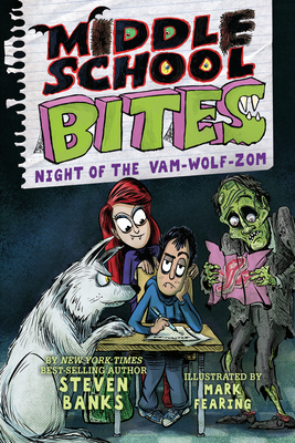 Middle School Bites: Night of the Vam-Wolf-Zom (Paperback) (#4)