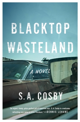 Blacktop Wasteland: A Novel By S. A. Cosby Cover Image