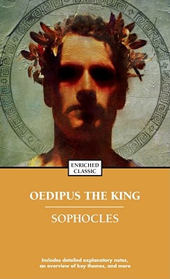 Oedipus the King (Enriched Classics) By Sophocles Cover Image