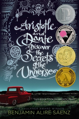 Aristotle and Dante Discover the Secrets of the Universe By Benjamin Alire Sáenz Cover Image