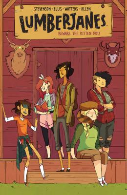 Lumberjanes Vol. 1: Beware The Kitten Holy By ND Stevenson, Shannon Watters, Gus A. Allen (Illustrator), Grace Ellis Cover Image