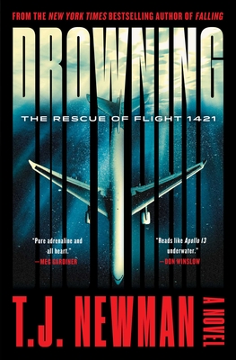 Drowning: The Rescue of Flight 1421 (A Novel) By T. J. Newman Cover Image