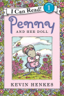 Penny and Her Doll (I Can Read Level 1) By Kevin Henkes, Kevin Henkes (Illustrator) Cover Image