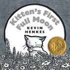 Kitten's First Full Moon Board Book: A Caldecott Award Winner By Kevin Henkes, Kevin Henkes (Illustrator) Cover Image
