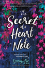 The Secret of a Heart Note By Stacey Lee Cover Image