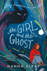 The Girl and the Ghost By Hanna Alkaf Cover Image