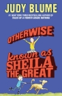 Otherwise Known as Sheila the Great By Judy Blume Cover Image