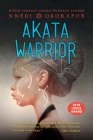 Akata Warrior (The Nsibidi Scripts #2) By Nnedi Okorafor Cover Image