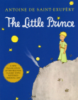 The Little Prince By Antoine de Saint-Exupéry, Antoine de Saint-Exupéry (Illustrator) Cover Image