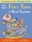Very Short Fairy Tales to Read Together (You Read to Me, I'll Read to You) By Mary Ann Hoberman Cover Image