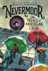 Nevermoor: The Trials of Morrigan Crow By Jessica Townsend Cover Image