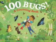 100 Bugs!: A Counting Book By Kate Narita, Suzanne Kaufman (Illustrator) Cover Image