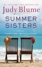 Summer Sisters: A Novel By Judy Blume Cover Image