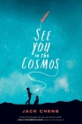 See You in the Cosmos By Jack Cheng Cover Image