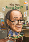 Who Was Roald Dahl? (Who Was?) By True Kelley, Who HQ, Stephen Marchesi (Illustrator) Cover Image