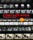 Contact High: A Visual History of Hip-Hop By Vikki Tobak, Questlove (Foreword by) Cover Image