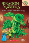Song of the Poison Dragon: A Branches Book (Dragon Masters #5) By Tracey West, Damien Jones (Illustrator) Cover Image