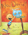 No, David! By David Shannon, David Shannon (Illustrator) Cover Image