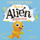 There's an Alien in Your Book (Who's In Your Book?) By Tom Fletcher, Greg Abbott (Illustrator) Cover Image