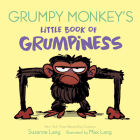 Grumpy Monkey's Little Book of Grumpiness By Suzanne Lang, Max Lang (Illustrator) Cover Image