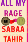 All My Rage: A Novel By Sabaa Tahir Cover Image