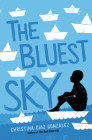 The Bluest Sky By Christina Diaz Gonzalez Cover Image