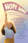 Hope Wins: A Collection of Inspiring Stories for Young Readers By Rose Brock (Editor), Tom Angleberger, Sarah Mlynowski, Max Brallier, Julie Buxbaum, Pablo Cartaya, J. C. Cervantes, Rex Ogle, Matt de la Peña, Stuart Gibbs, Adam Gidwitz, R.L. Stine, Veera Hiranandani, Hena Khan, Gordon Korman Cover Image