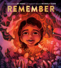 Remember By Joy Harjo, Michaela Goade (Illustrator) Cover Image