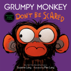 Grumpy Monkey Don't Be Scared By Suzanne Lang, Max Lang (Illustrator) Cover Image