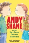 Andy Shane and the Very Bossy Dolores Starbuckle By Jennifer Richard Jacobson, Abby Carter (Illustrator) Cover Image