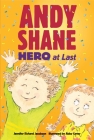 Andy Shane, Hero at Last By Jennifer Richard Jacobson, Abby Carter (Illustrator) Cover Image