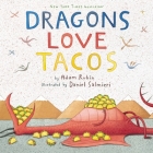 Dragons Love Tacos By Adam Rubin, Daniel Salmieri (Illustrator) Cover Image
