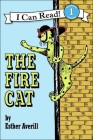 The Fire Cat (I Can Read! - Level 1) By Esther Averill Cover Image