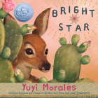 Bright Star By Yuyi Morales Cover Image