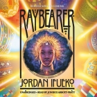Raybearer Lib/E By Jordan Ifueko, Joniece Abbott-Pratt (Read by) Cover Image