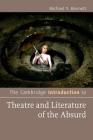 The Cambridge Introduction to Theatre and Literature of the Absurd (Cambridge Introductions to Literature) By Michael Y. Bennett Cover Image