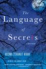 The Language of Secrets: A Mystery (Rachel Getty and Esa Khattak Novels #2) By Ausma Zehanat Khan Cover Image