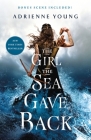 The Girl the Sea Gave Back: A Novel (Sky and Sea #2) By Adrienne Young Cover Image