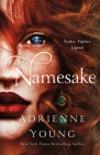 Namesake: A Novel (The World of the Narrows #3) By Adrienne Young Cover Image