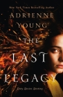 The Last Legacy: A Novel (The World of the Narrows #4) By Adrienne Young Cover Image