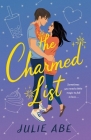 The Charmed List: A Novel By Julie Abe Cover Image