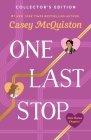 One Last Stop: Collector's Edition By Casey McQuiston Cover Image