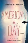American By Day By Derek B. Miller Cover Image