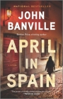 April in Spain By John Banville Cover Image